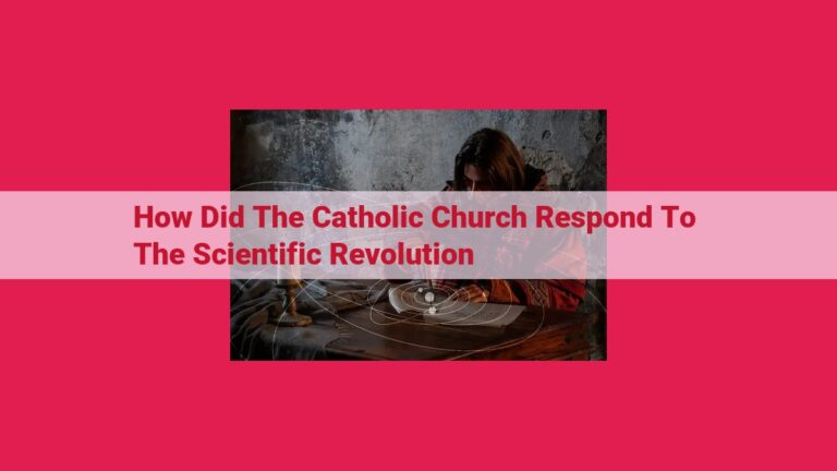 how did the catholic church respond to the scientific revolution