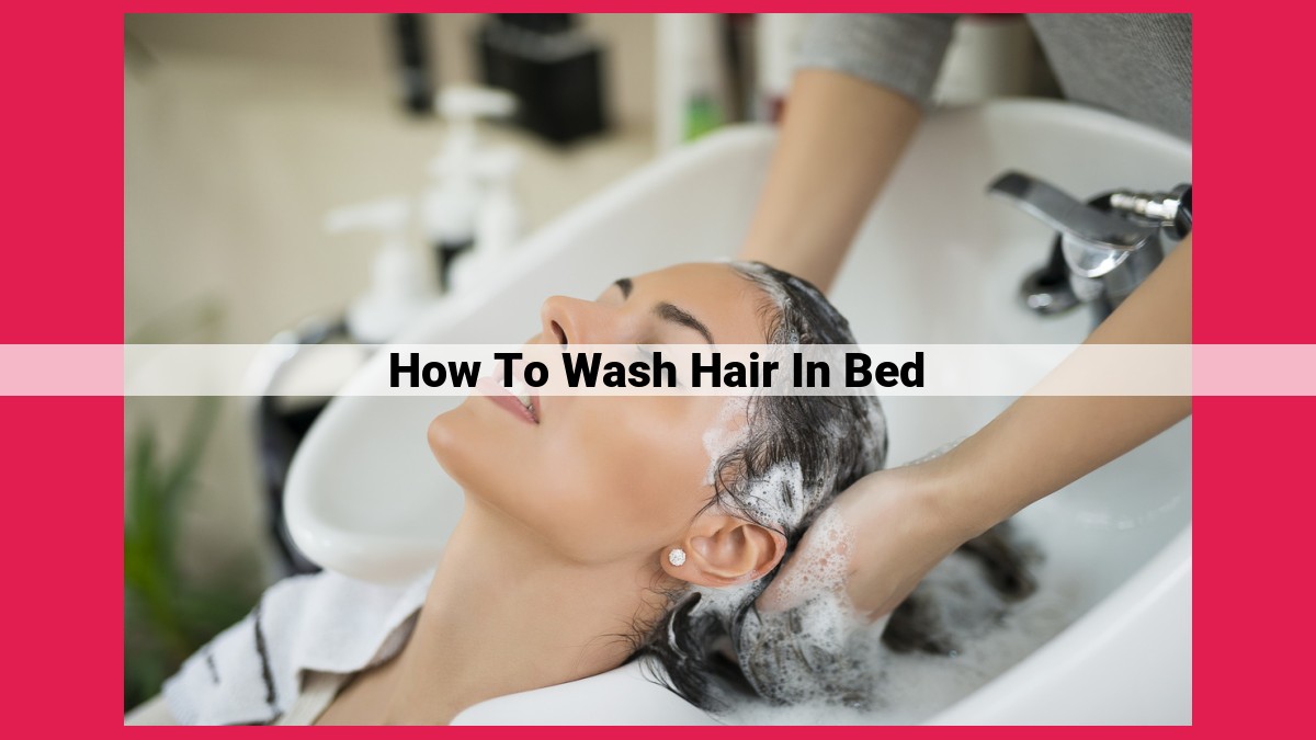 how to wash hair in bed