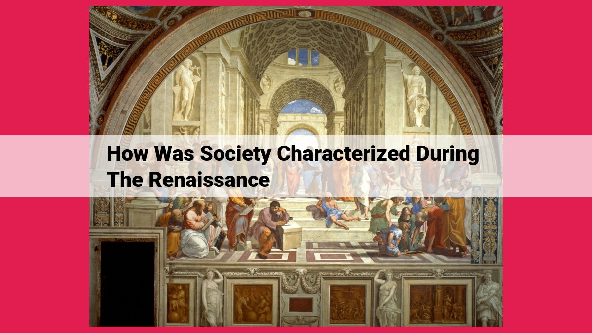 how was society characterized during the renaissance