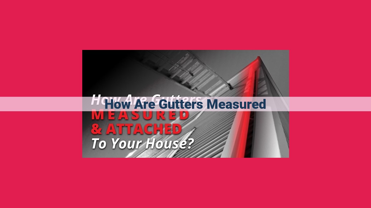 how are gutters measured