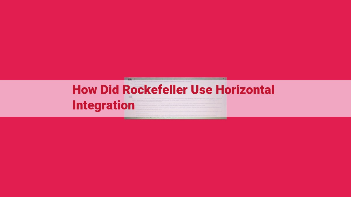 how did rockefeller use horizontal integration