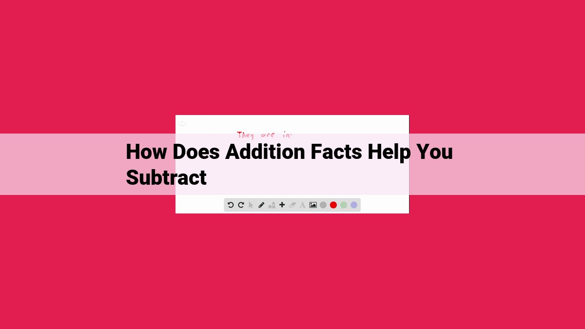 how does addition facts help you subtract