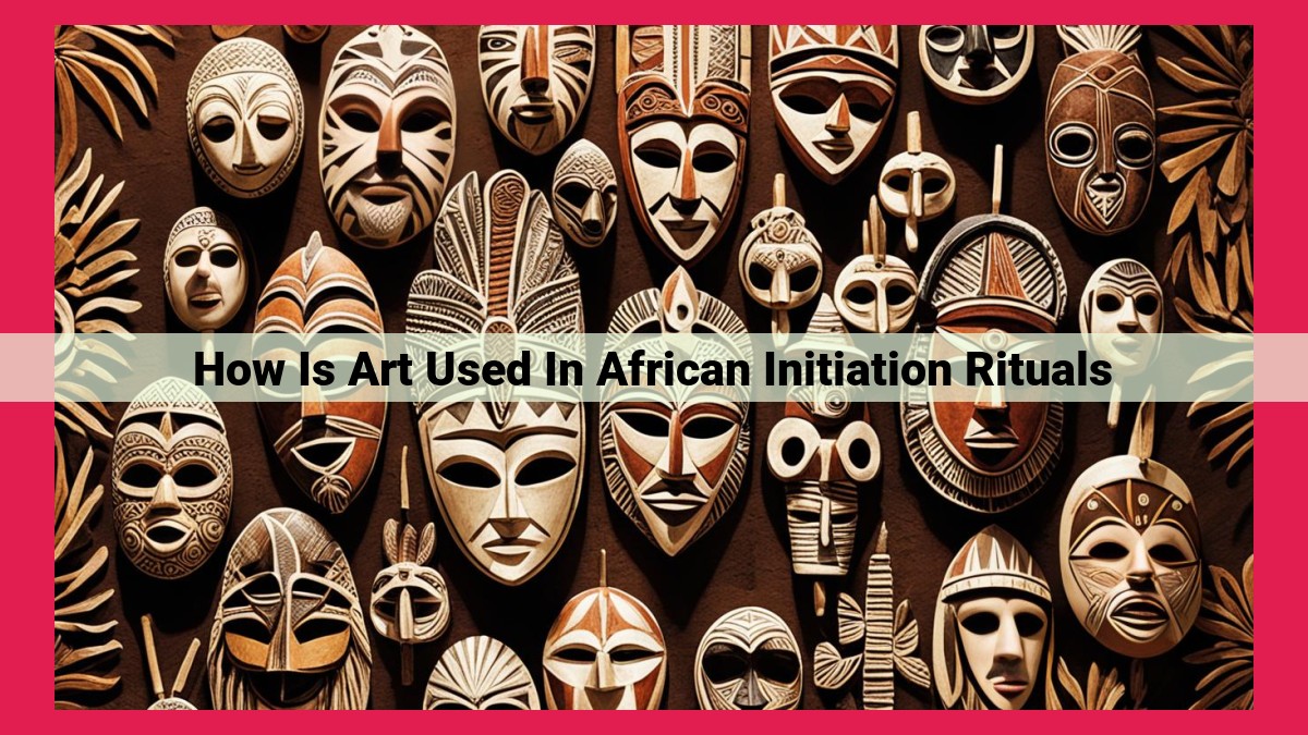 how is art used in african initiation rituals