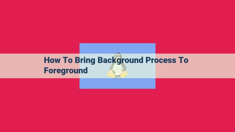 how to bring background process to foreground