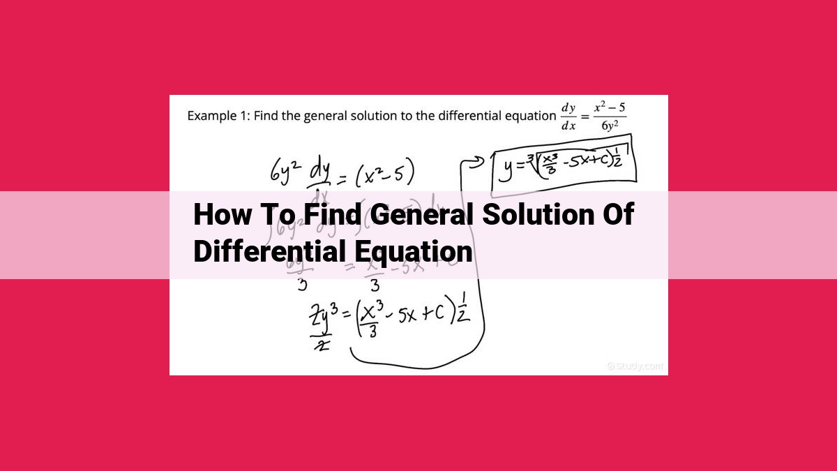 Mastering Differential Equations: A Comprehensive Guide to General ...