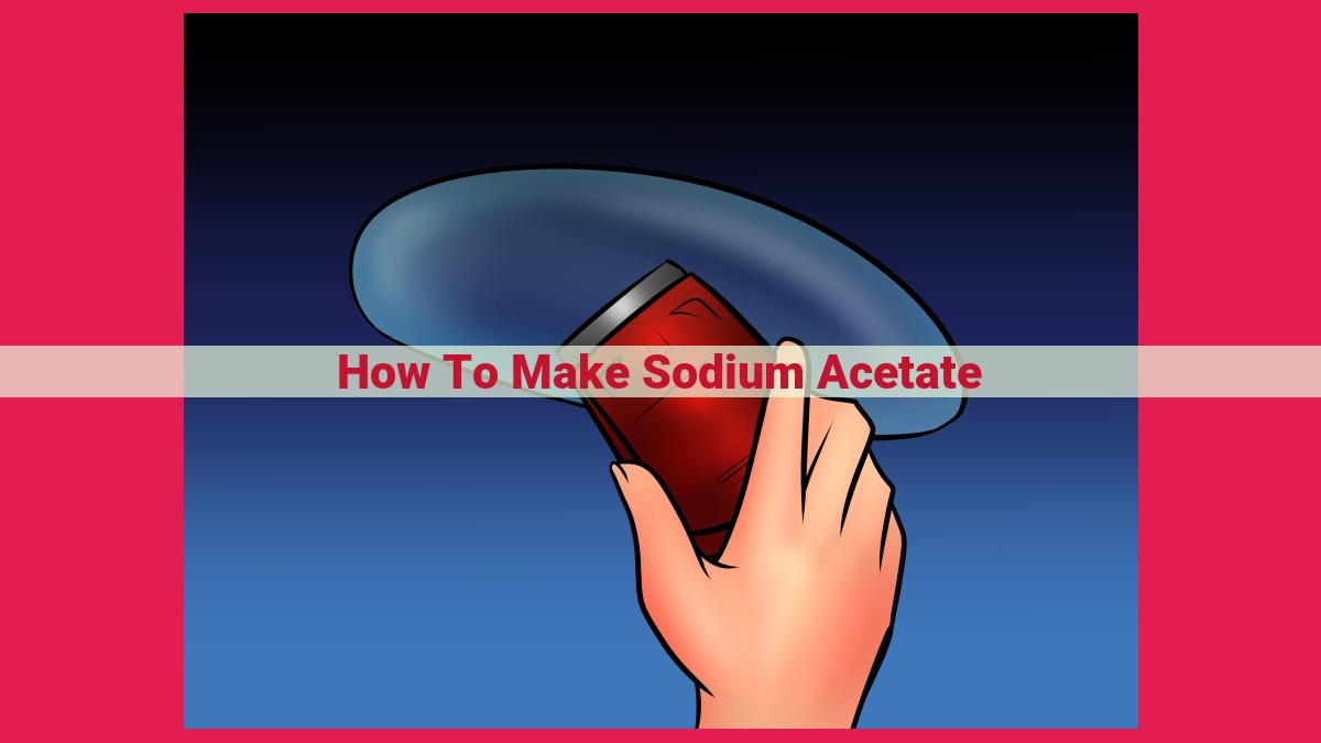 how to make sodium acetate