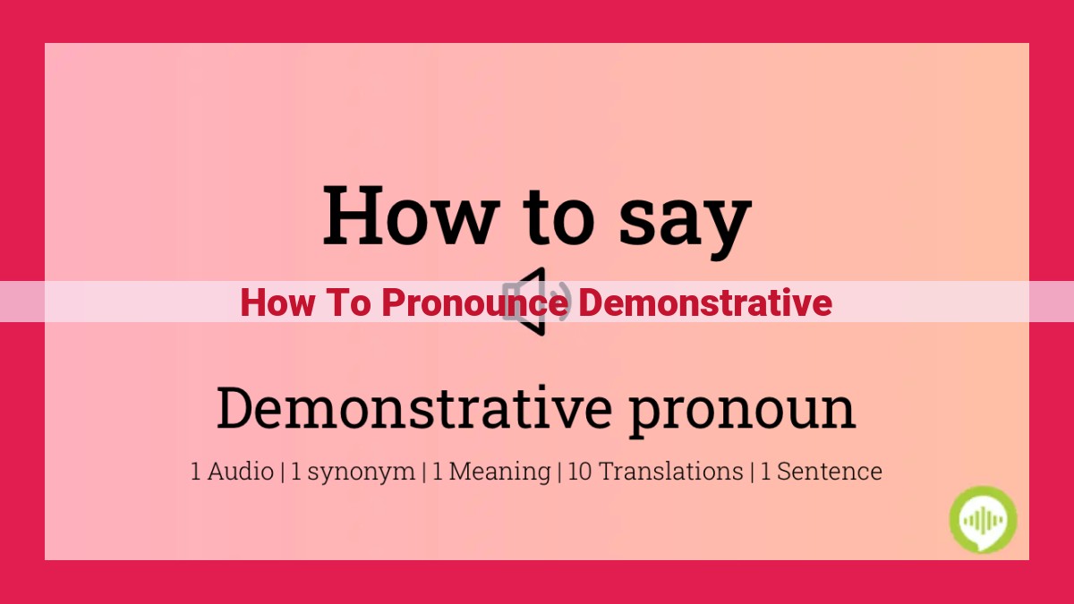 how to pronounce demonstrative