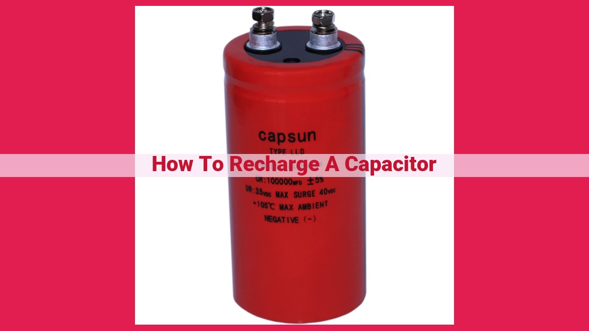 how to recharge a capacitor