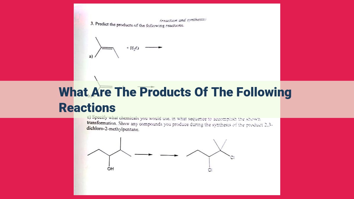 what are the products of the following reactions