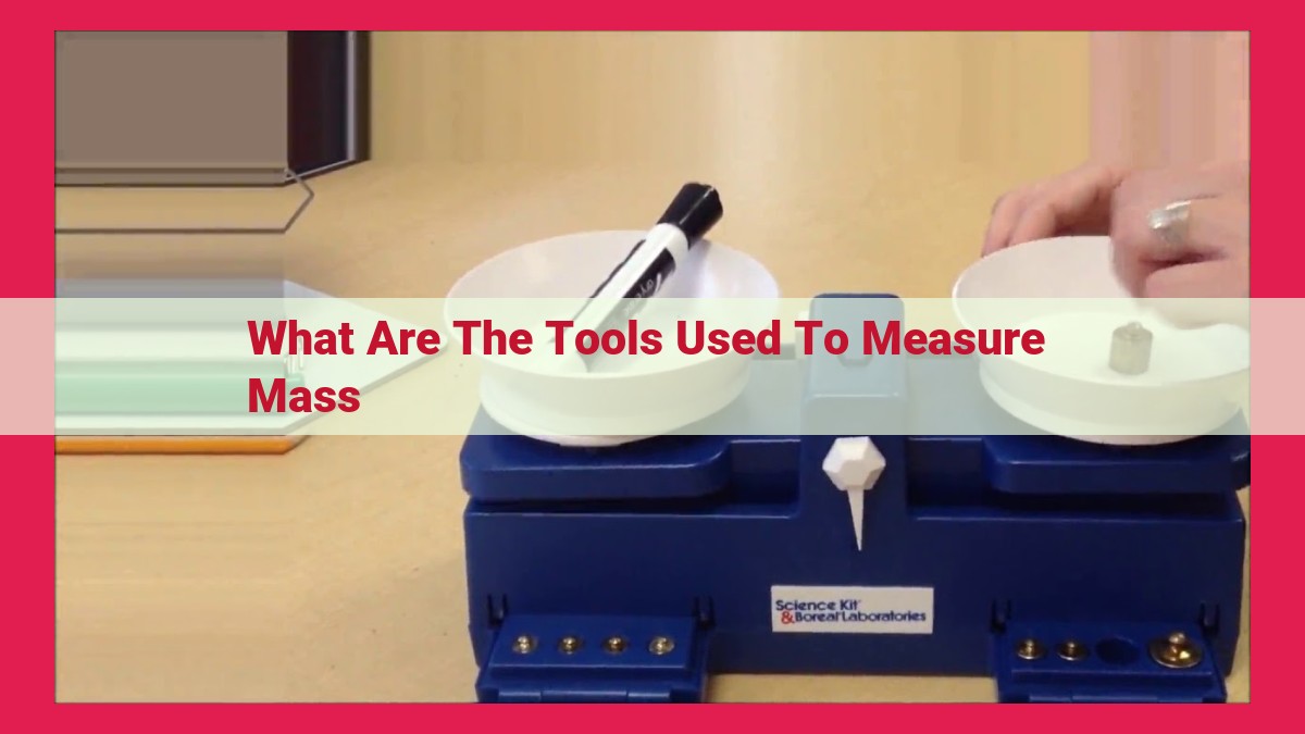 what are the tools used to measure mass