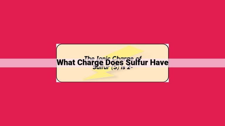 what charge does sulfur have