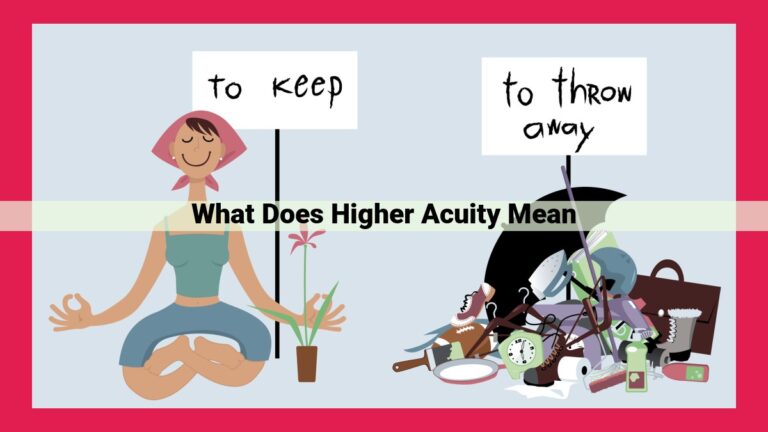 what does higher acuity mean