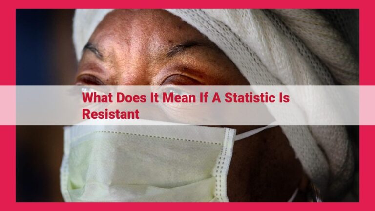 what does it mean if a statistic is resistant