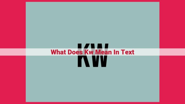 what does kw mean in text