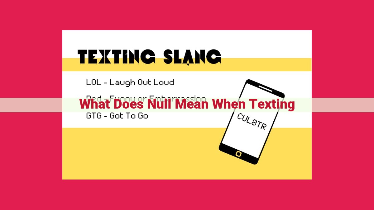 what does null mean when texting