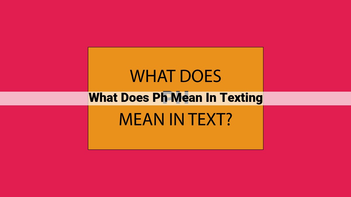 what does ph mean in texting