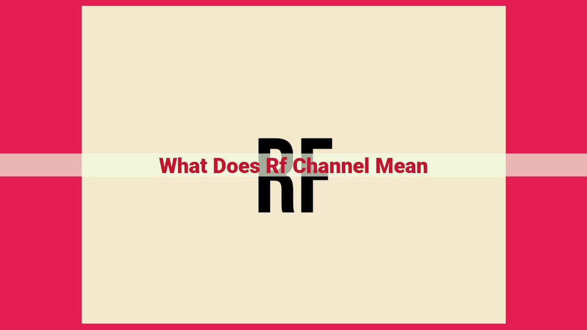 what does rf channel mean