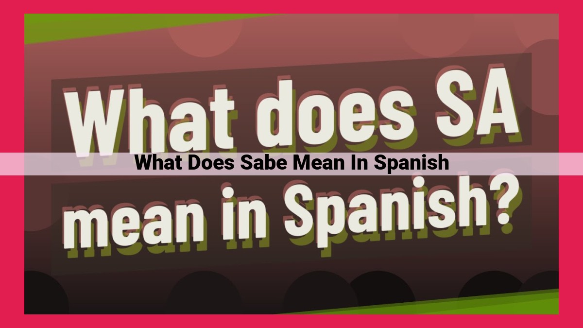 what does sabe mean in spanish