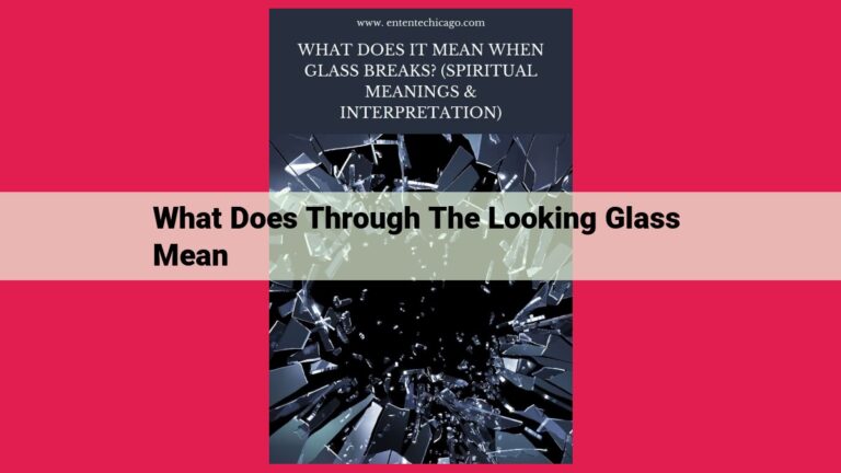 what does through the looking glass mean