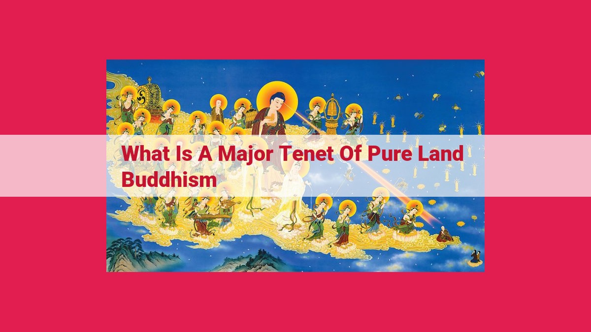 what is a major tenet of pure land buddhism