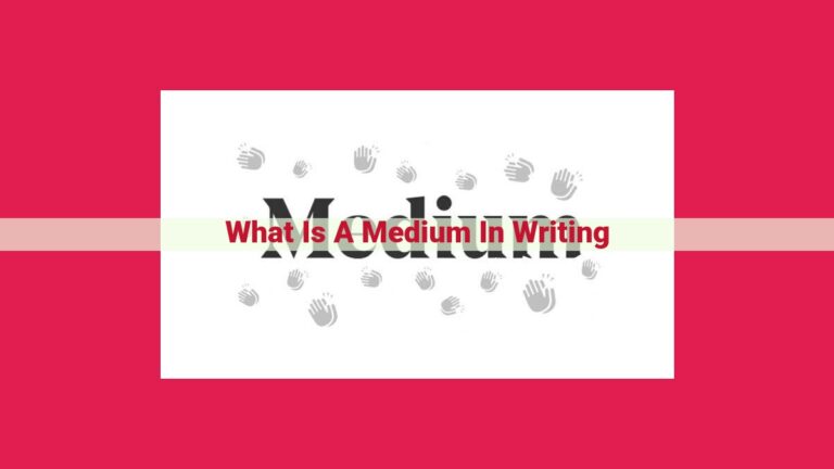 what is a medium in writing