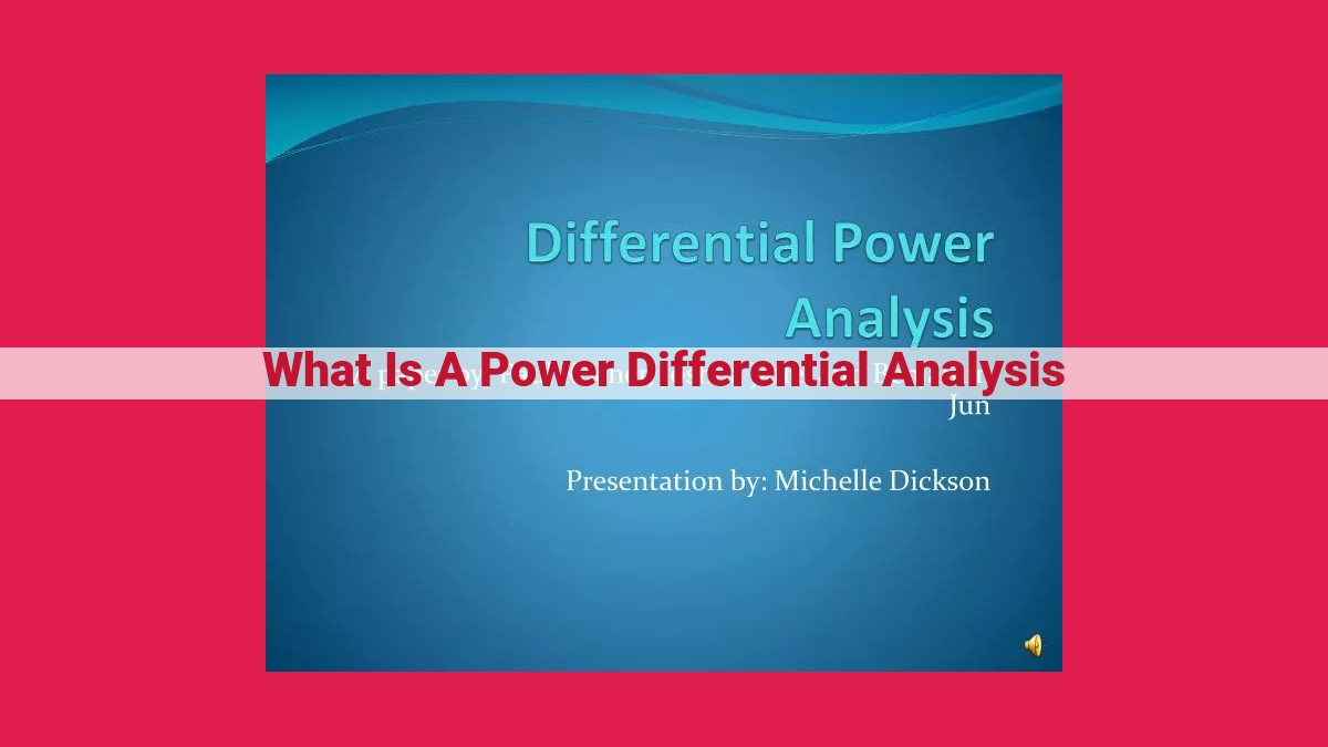 what is a power differential analysis