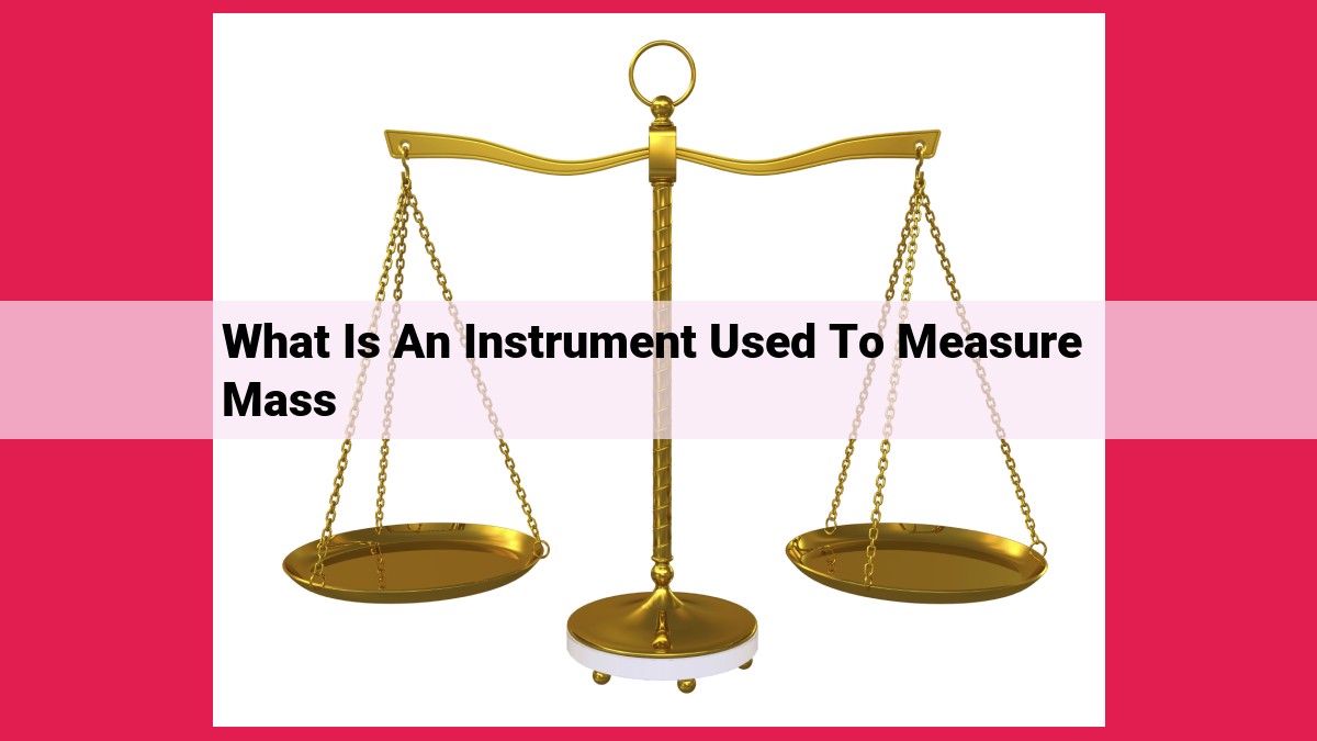 what is an instrument used to measure mass