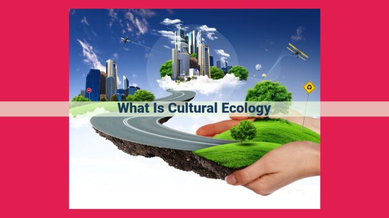 what is cultural ecology