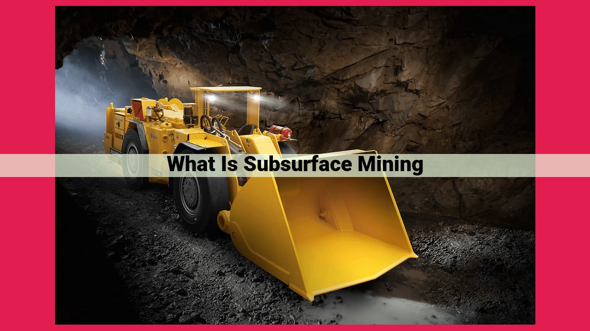 what is subsurface mining