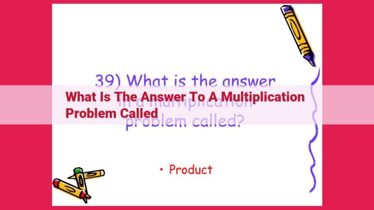 what is the answer to a multiplication problem called