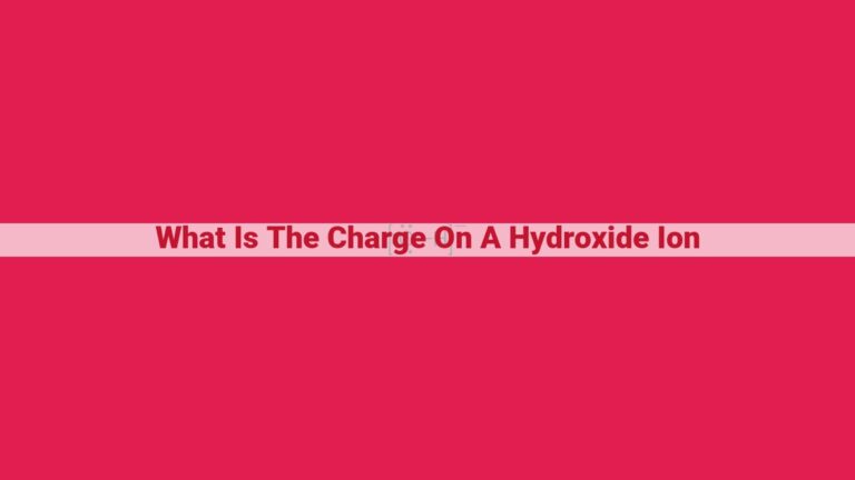 what is the charge on a hydroxide ion