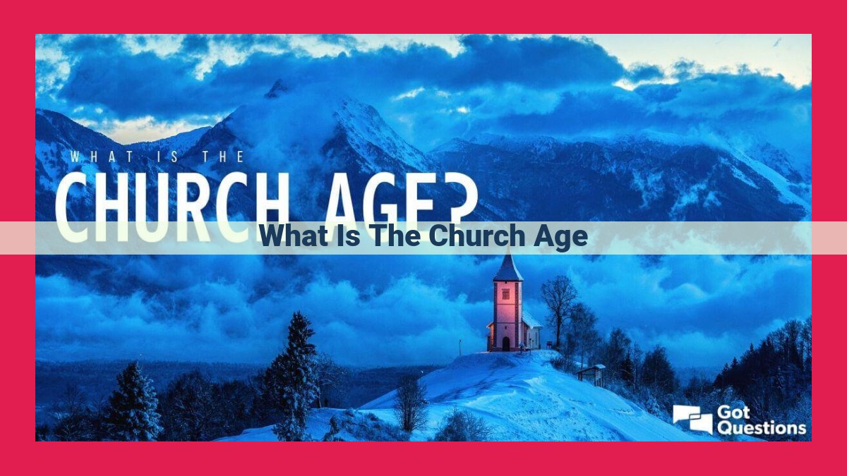 what is the church age