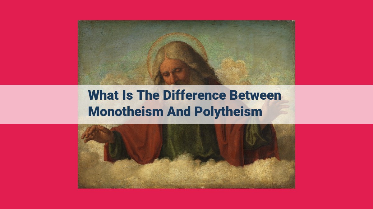 what is the difference between monotheism and polytheism