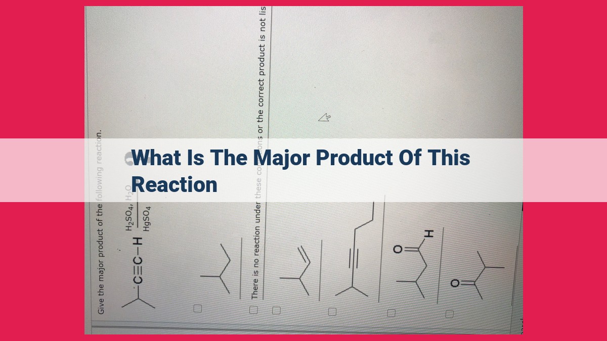 what is the major product of this reaction