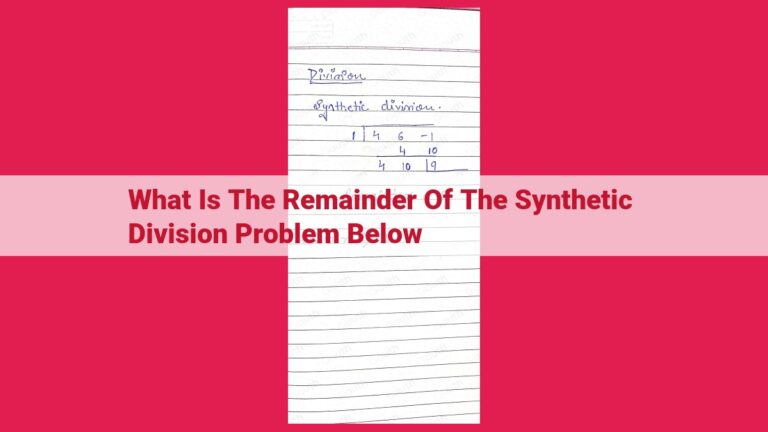 what is the remainder of the synthetic division problem below