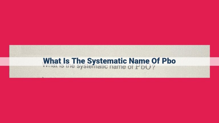 what is the systematic name of pbo