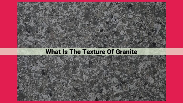 what is the texture of granite