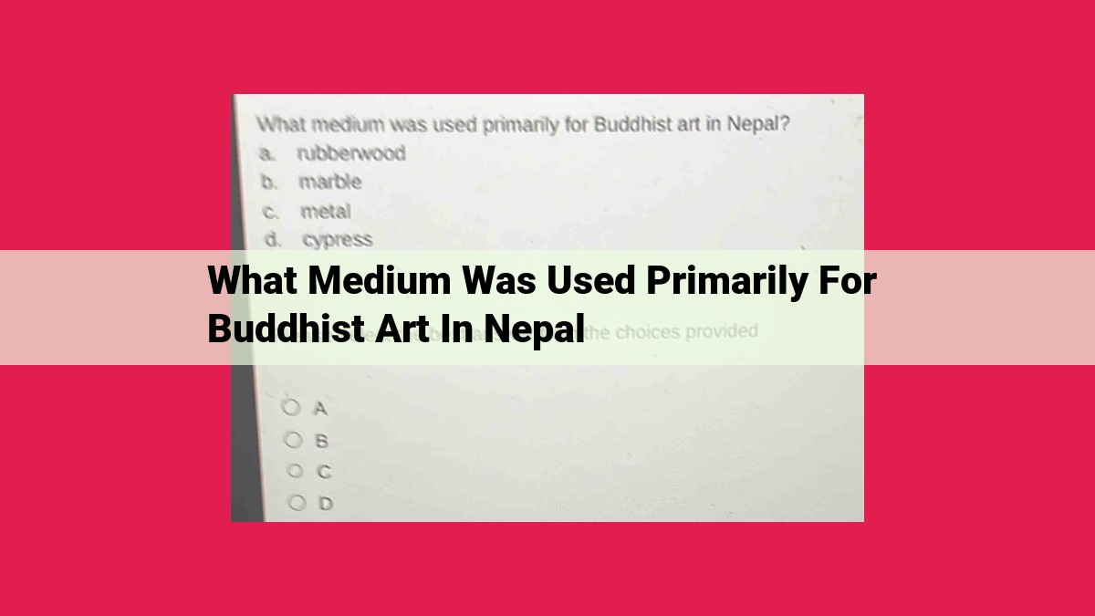 what medium was used primarily for buddhist art in nepal