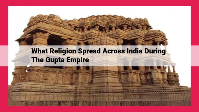 what religion spread across india during the gupta empire