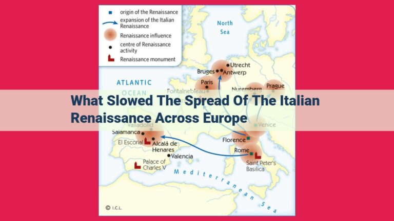 what slowed the spread of the italian renaissance across europe