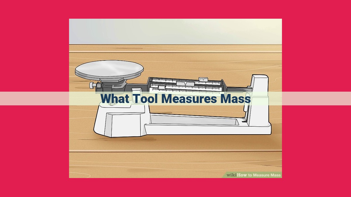 what tool measures mass