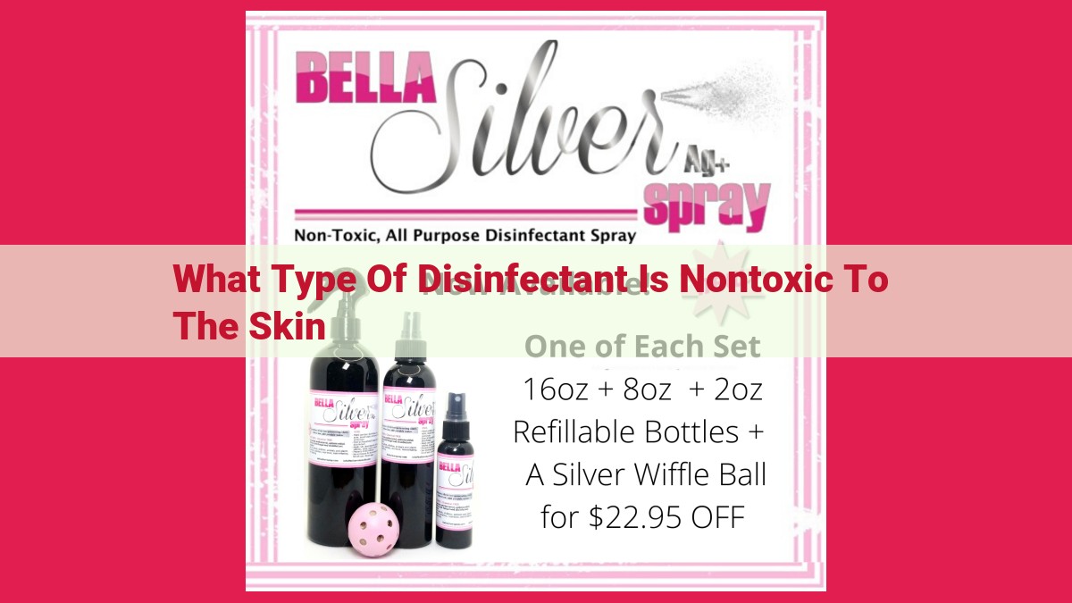 what type of disinfectant is nontoxic to the skin