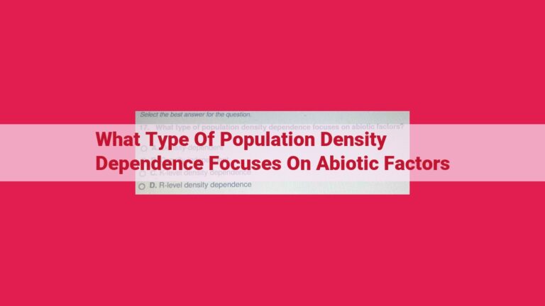 what type of population density dependence focuses on abiotic factors