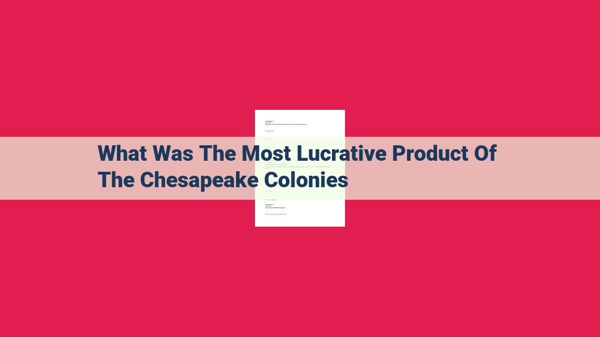 what was the most lucrative product of the chesapeake colonies