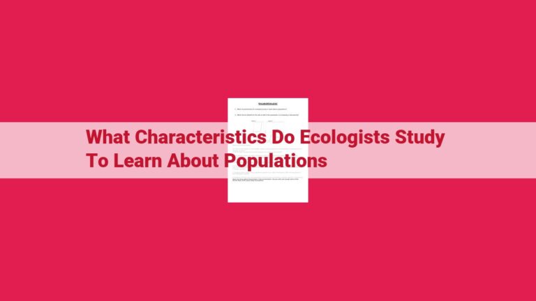 what characteristics do ecologists study to learn about populations