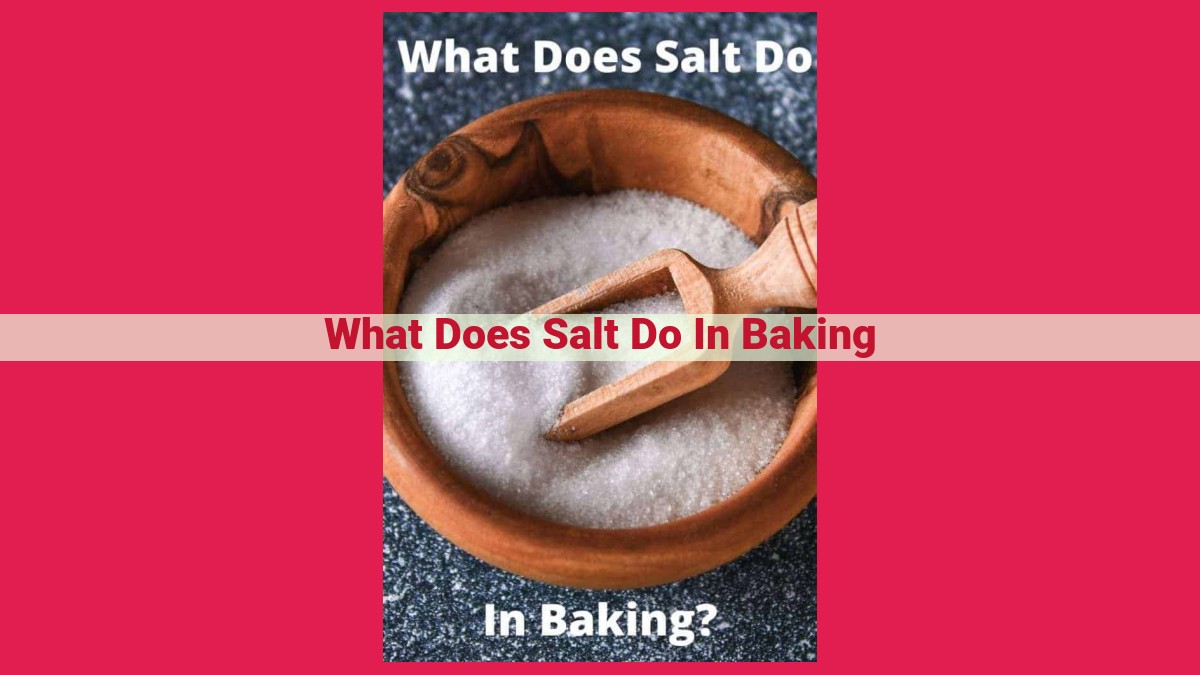 what does salt do in baking