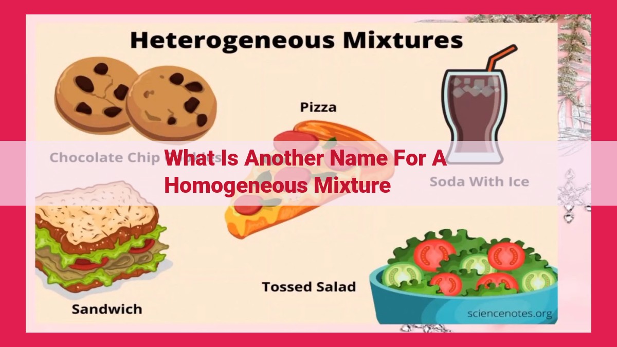 what is another name for a homogeneous mixture