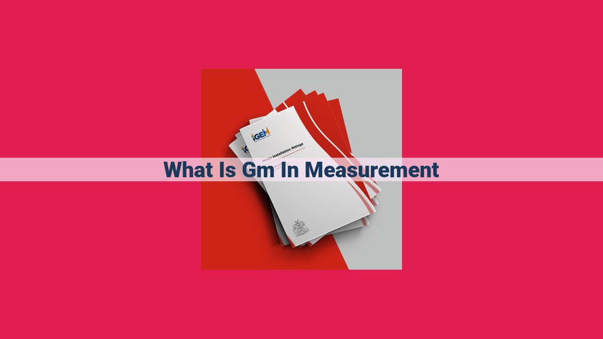 what is gm in measurement