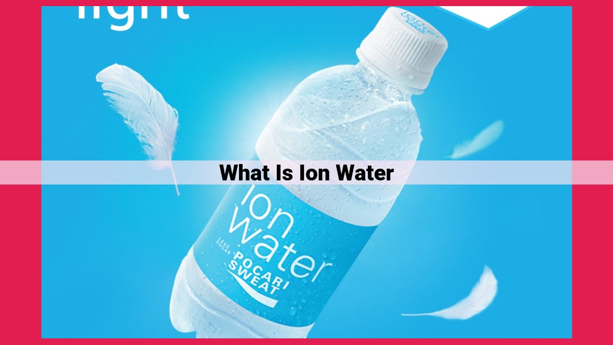 what is ion water