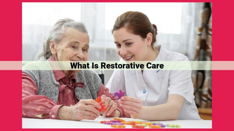 what is restorative care